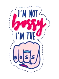 I'm not bossy, i'm the boss GIF