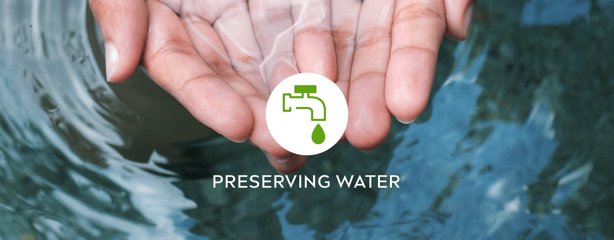 PRESERVING WATER