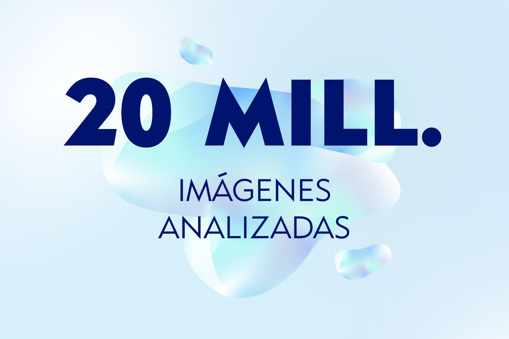 20 Millones de imágenes analizadas
