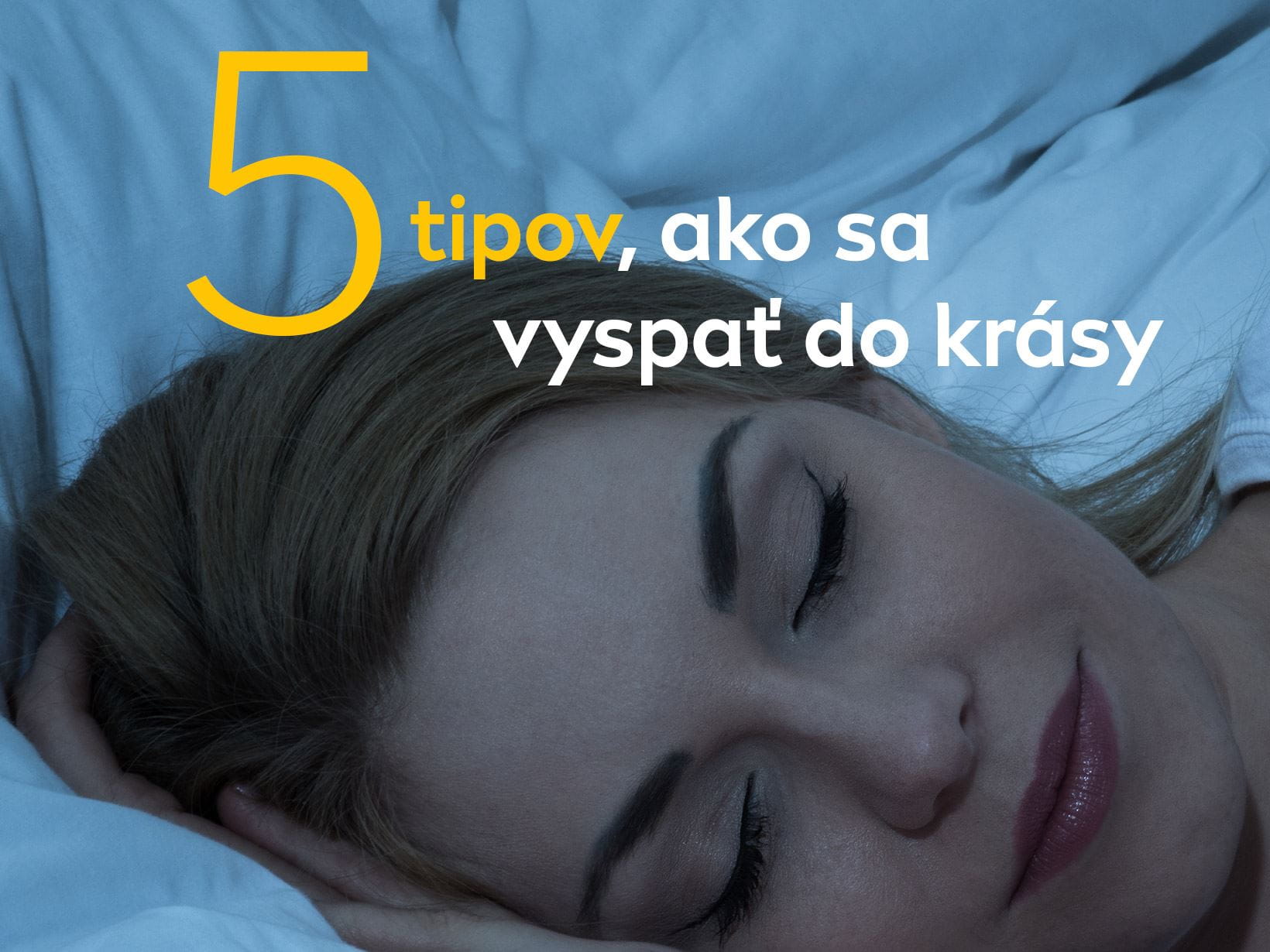 5 tipov, ako sa vyspať do krásy